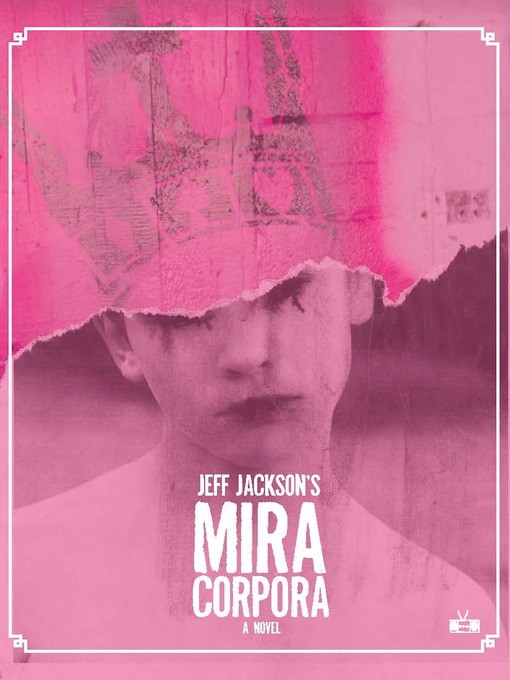 Title details for Mira Corpora by Jeff Jackson - Available